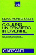 Bibliografia Sivia Montefoschi : C.G. Jung un pensiero in divenire